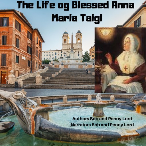 The Life of Blessed Anna Maria Taigi, Bob Lord, Penny Lord