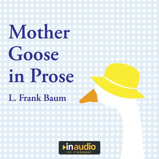 Mother Goose in Prose, L. Baum