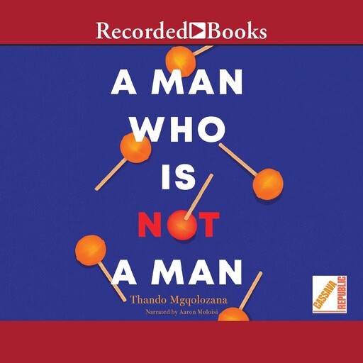A Man Who Is Not a Man, Thando Mgqolozana
