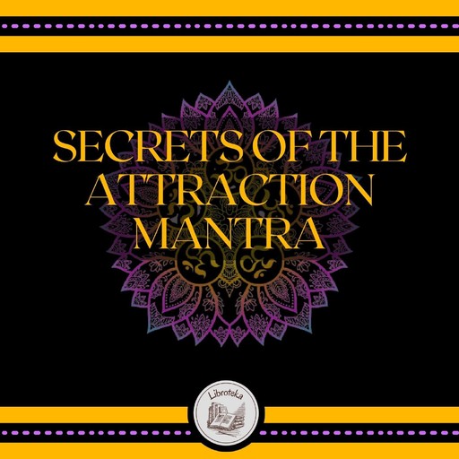 Secrets of the Attraction Mantra, LIBROTEKA