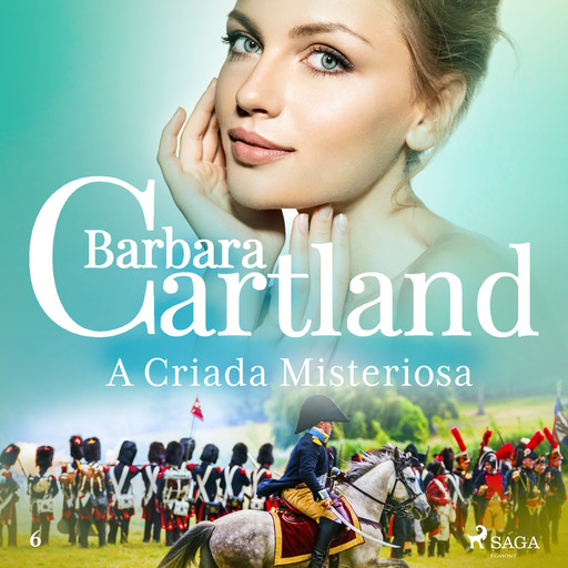 A Criada Misteriosa (A Eterna Coleção de Barbara Cartland 6), Barbara Cartland