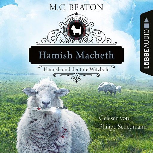 Hamish Macbeth und der tote Witzbold - Schottland-Krimis, Teil 7 (Ungekürzt), M.C. Beaton