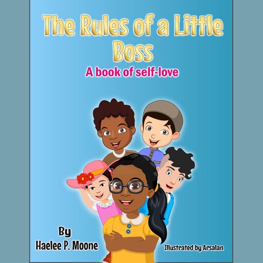 The Rules of a Little Boss, Haelee Moone