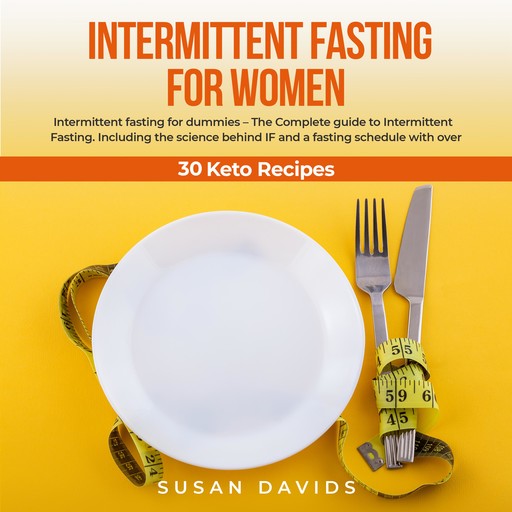 Intermittent Fasting for Women, Susan Davids