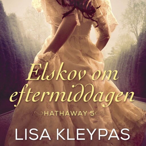 Elskov om eftermiddagen, Lisa Kleypas