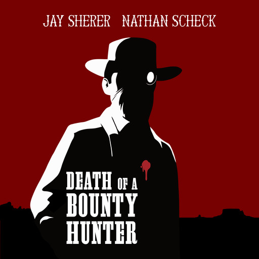 Death of a Bounty Hunter, Jay Sherer, Scheck Nathan