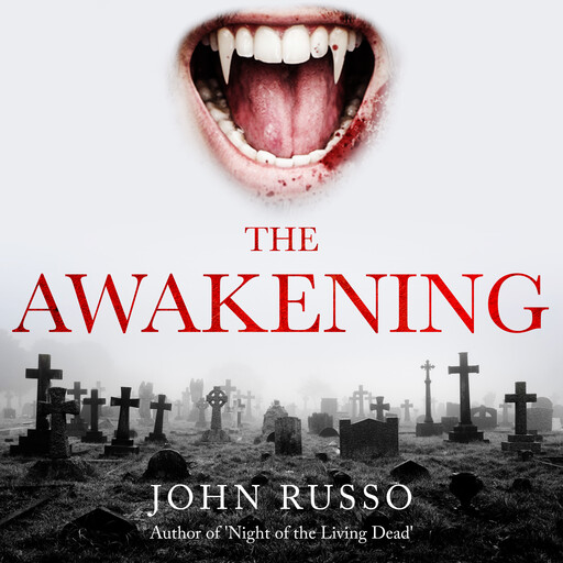 The Awakening, John Russo