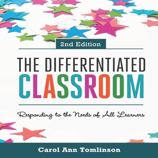 The Differentiated Classroom, Carol Ann Tomlinson