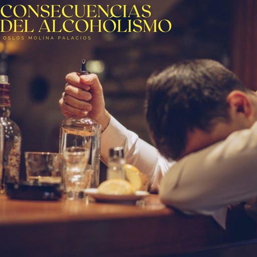 Consecuencias del alcoholismo, Oslos Molina Palacios