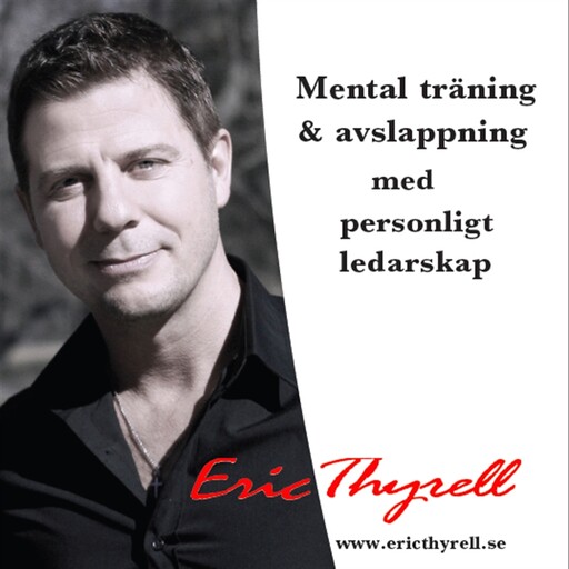 Mental träning med personligt ledarskap, Eric Thyrell
