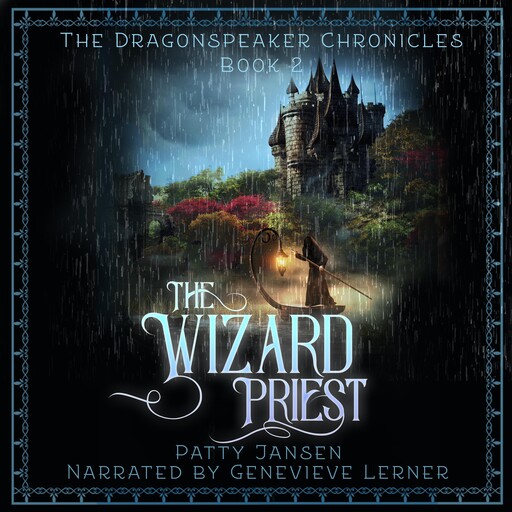 The Wizard Priest (Dragonspeaker Chronicles Book 2), Patty Jansen