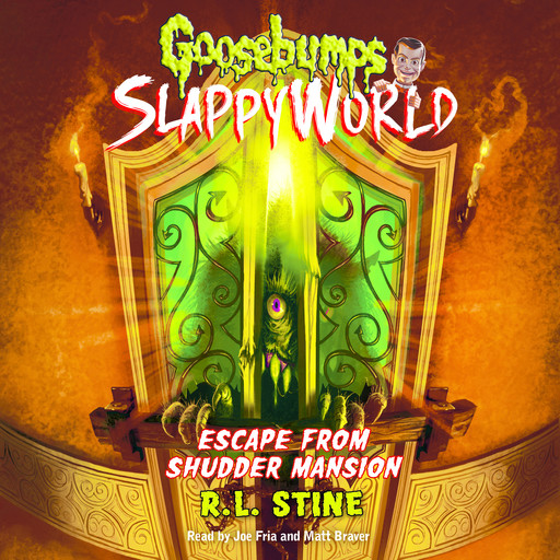 Escape From Shudder Mansion (Goosebumps SlappyWorld #5), R.L. Stine