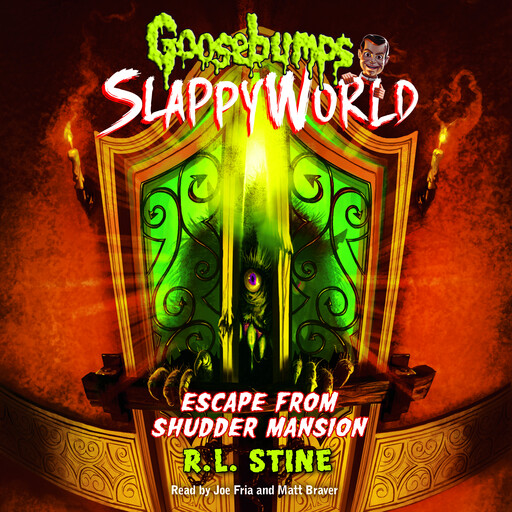 Escape From Shudder Mansion (Goosebumps SlappyWorld #5), R.L. Stine