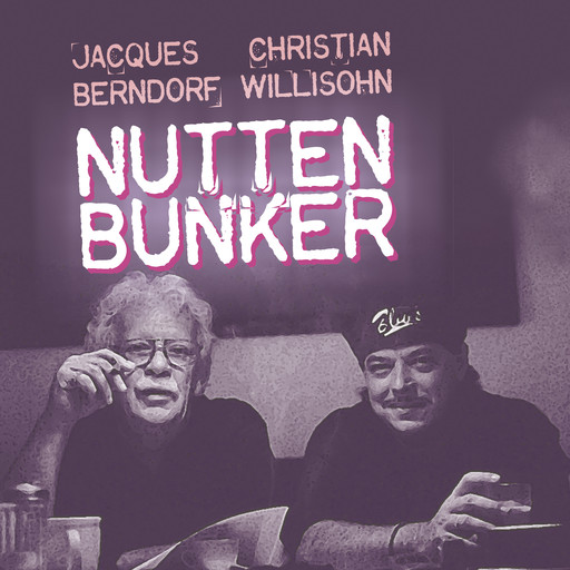Nuttenbunker, Jacques Berndorf, Christian Willisohn