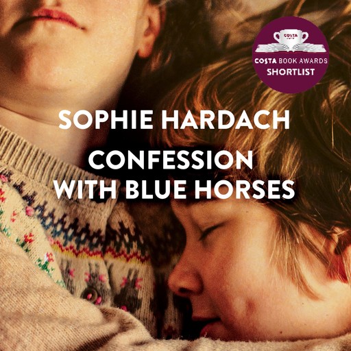 Confession With Blue Horses, Sophie Hardach
