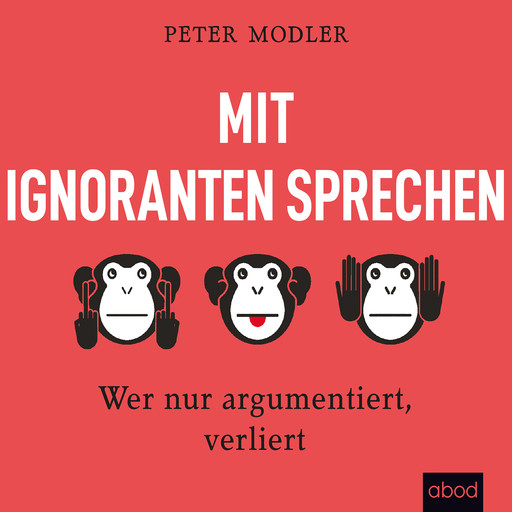 Mit Ignoranten sprechen, Peter Modler