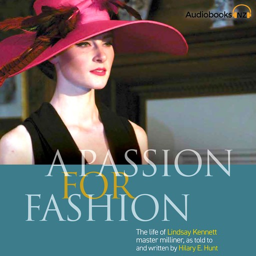 A Passion for Fashion, Hilary E. Hunt