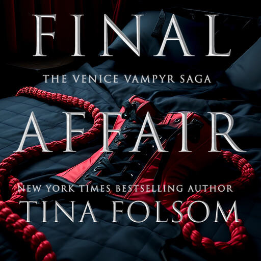 Final Affair (Venice Vampyr #2), Tina Folsom