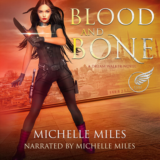 Blood and Bone, Michelle Miles