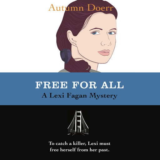 Free for All: A Lexy Fagan Mystery, Autumn Doerr