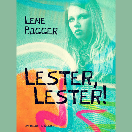 Lester, Lester!, Lene Bagger