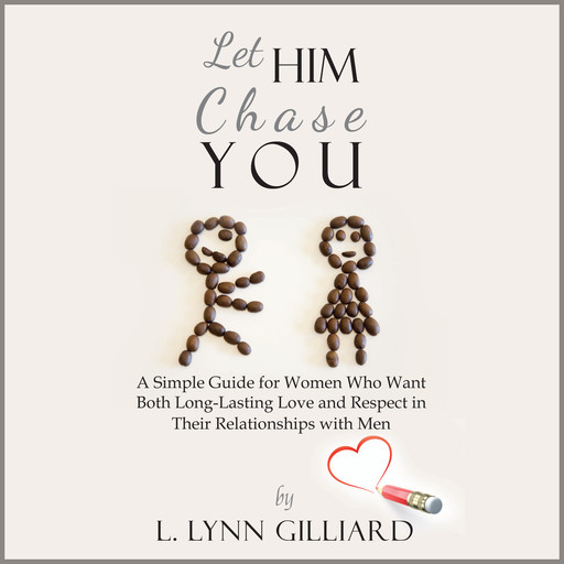 Let Him Chase You, L. Lynn Gilliard