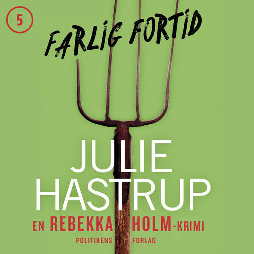 Farlig fortid, Julie Hastrup