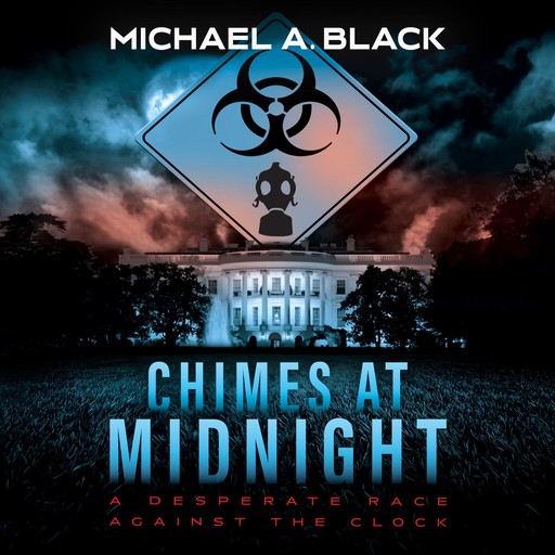 Chimes at Midnight: A Contemporary Thriller, Michael A.Black