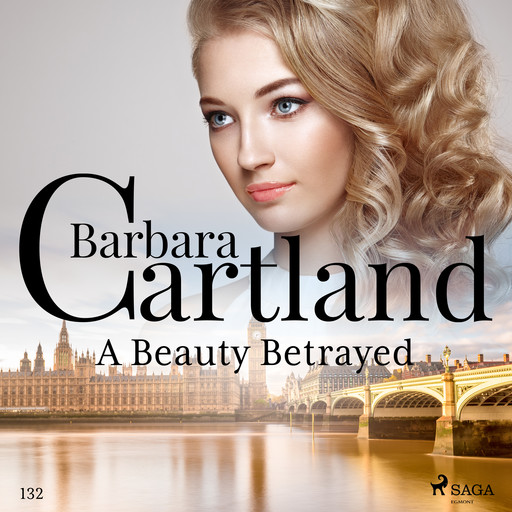 A Beauty Betrayed (Barbara Cartland's Pink Collection 132), Barbara Cartland