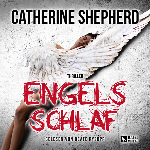 Engelsschlaf: Thriller, Catherine Shepherd