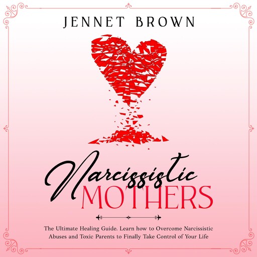 Narcissistic Mothers, Jennet Brown