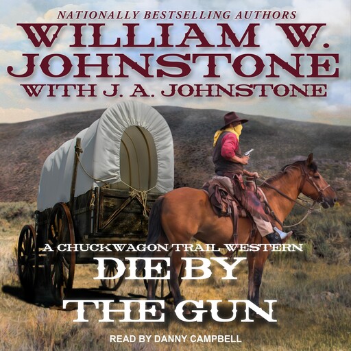 Die by the Gun, William Johnstone, J.A. Johnstone