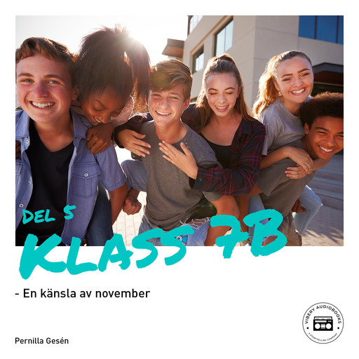 Klass 7B - En känsla av november, Pernilla Gesén