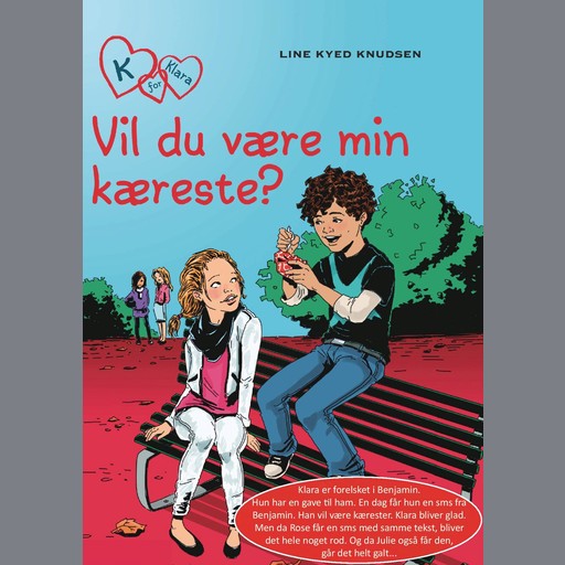 K for Klara 2: Vil du være min kæreste?, Line Kyed Knudsen