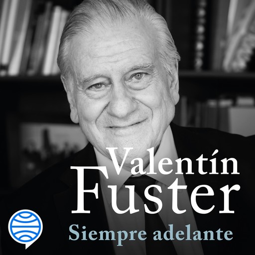 Siempre adelante, Valentí Fuster