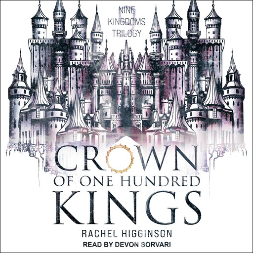 Crown of One Hundred Kings, Rachel Higginson