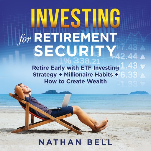 Investing for Retirement Security, Nathan Bell
