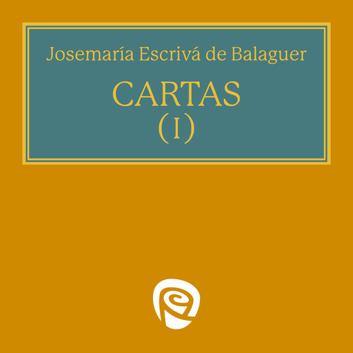 Cartas I, Josemaría Escrivá de Balaguer