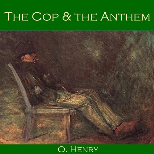 The Cop and the Anthem, O.Henry
