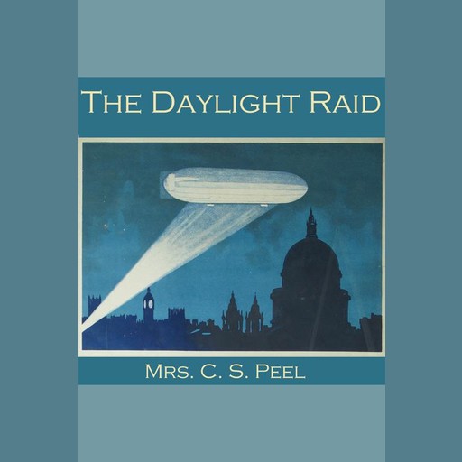 The Daylight Raid, C.S. Peel