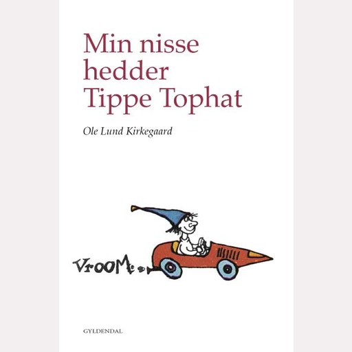 Min nisse hedder Tippe Tophat, Ole Lund Kirkegaard