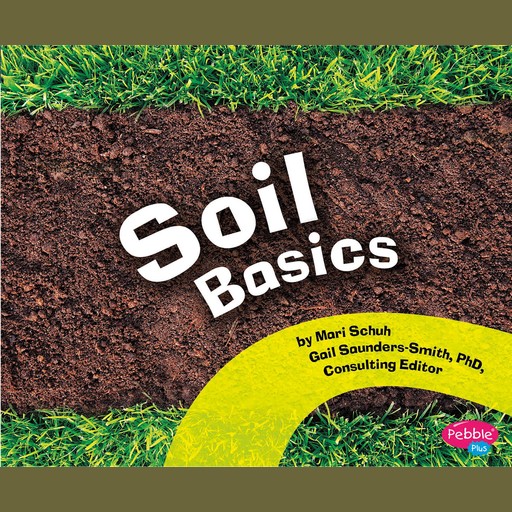 Soil Basics, Mari Schuh