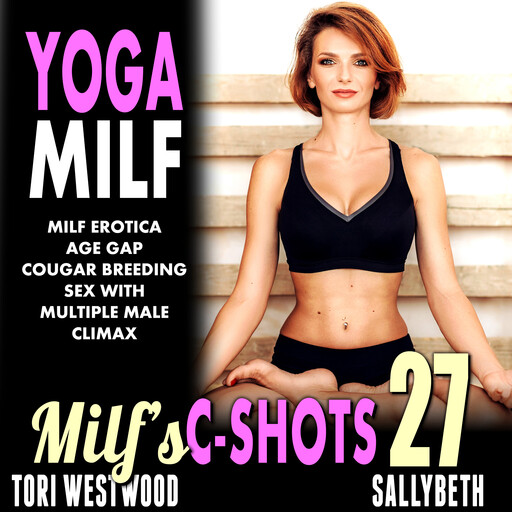 Yoga MILF : MILF’s C-Shots 27, Tori Westwood