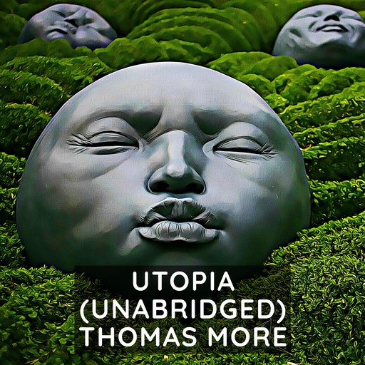 Utopia (Unabridged), Thomas More