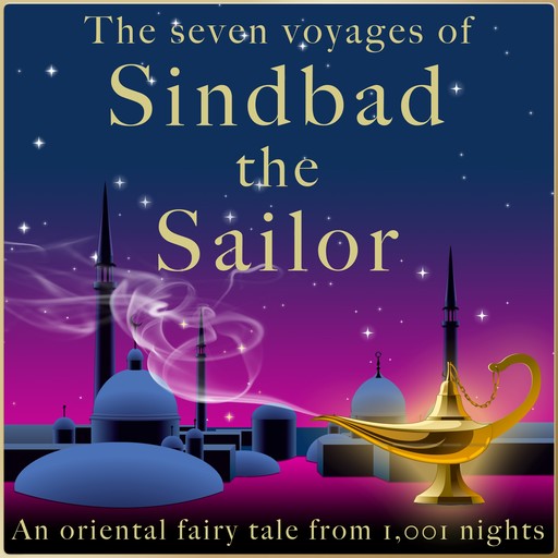 Andrew Lang: The seven voyages of Sindbad the Sailor, Andrew Lang