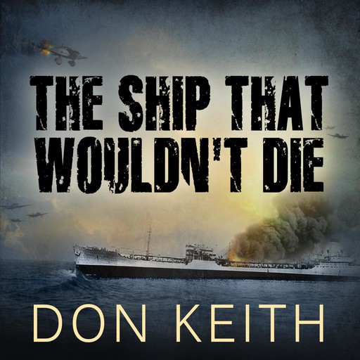 The Ship That Wouldn't Die, Don Keith