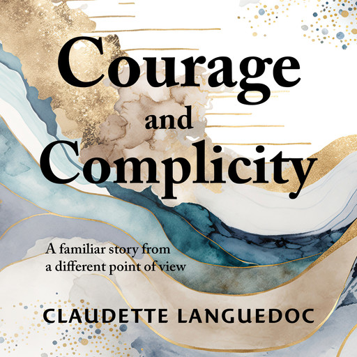 Courage and Complicity, CLAUDETTE Languedoc
