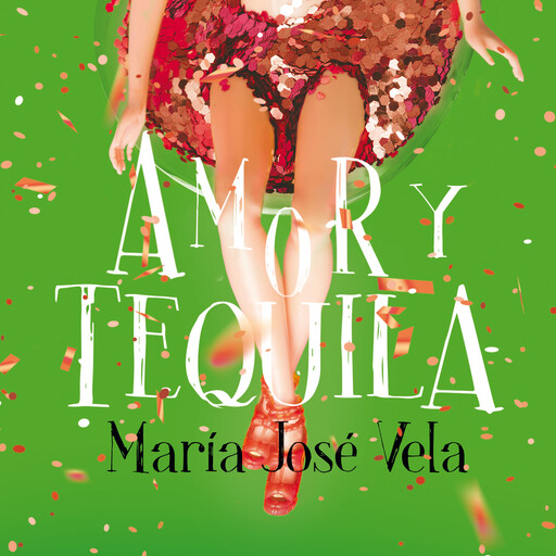 Amor y tequila, María José Vela