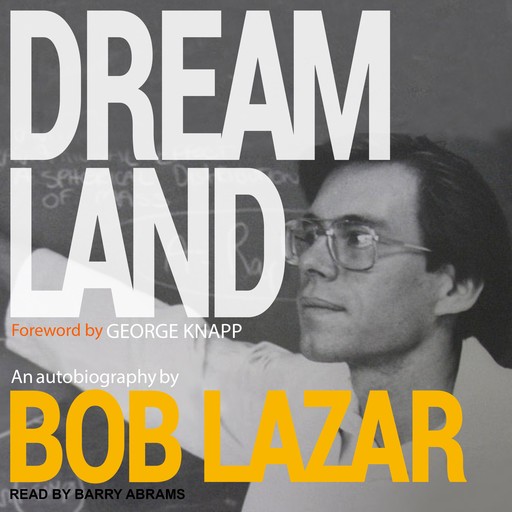 Dreamland, George Knapp, Bob Lazar