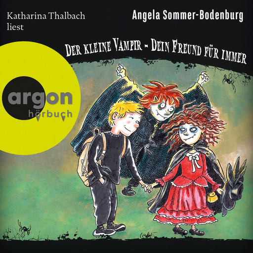 Der kleine Vampir: Dein Freund für immer - Der kleine Vampir, Band 21 (Ungekürzte Lesung mit Musik), Angela Sommer-Bodenburg